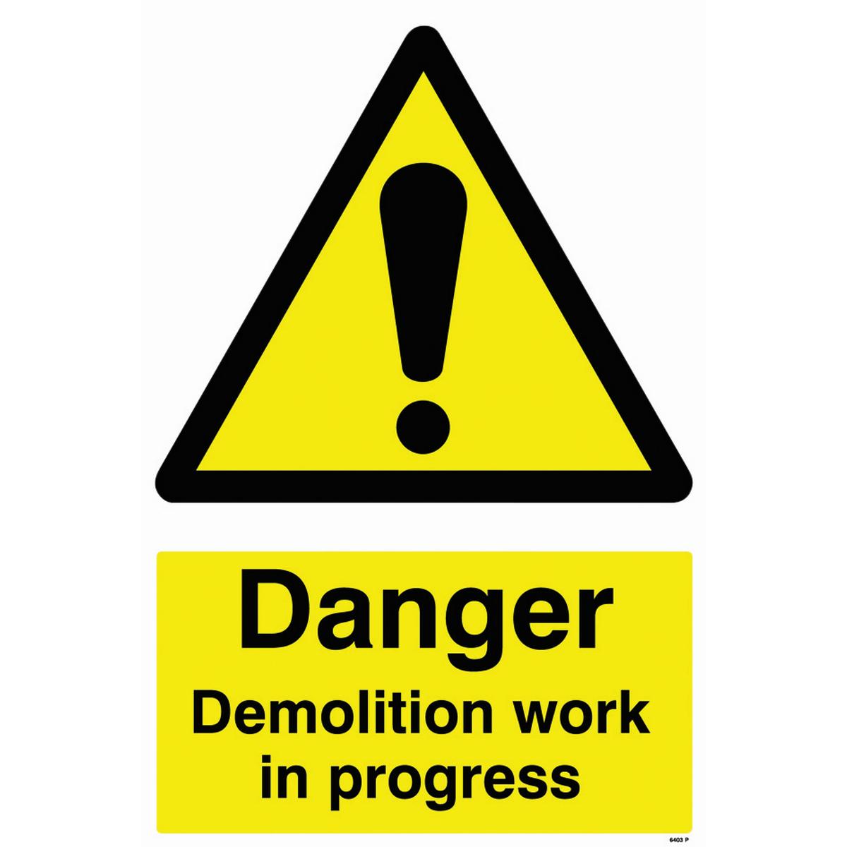 Sign; Danger Demolition - 600 mm x 400 mm