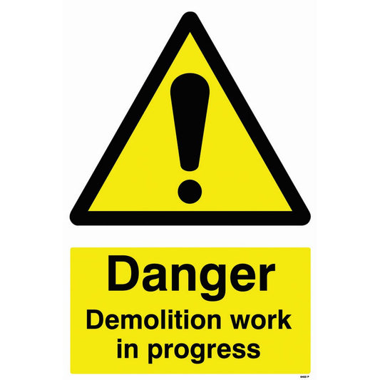Sign; Danger Demolition - 600 mm x 400 mm