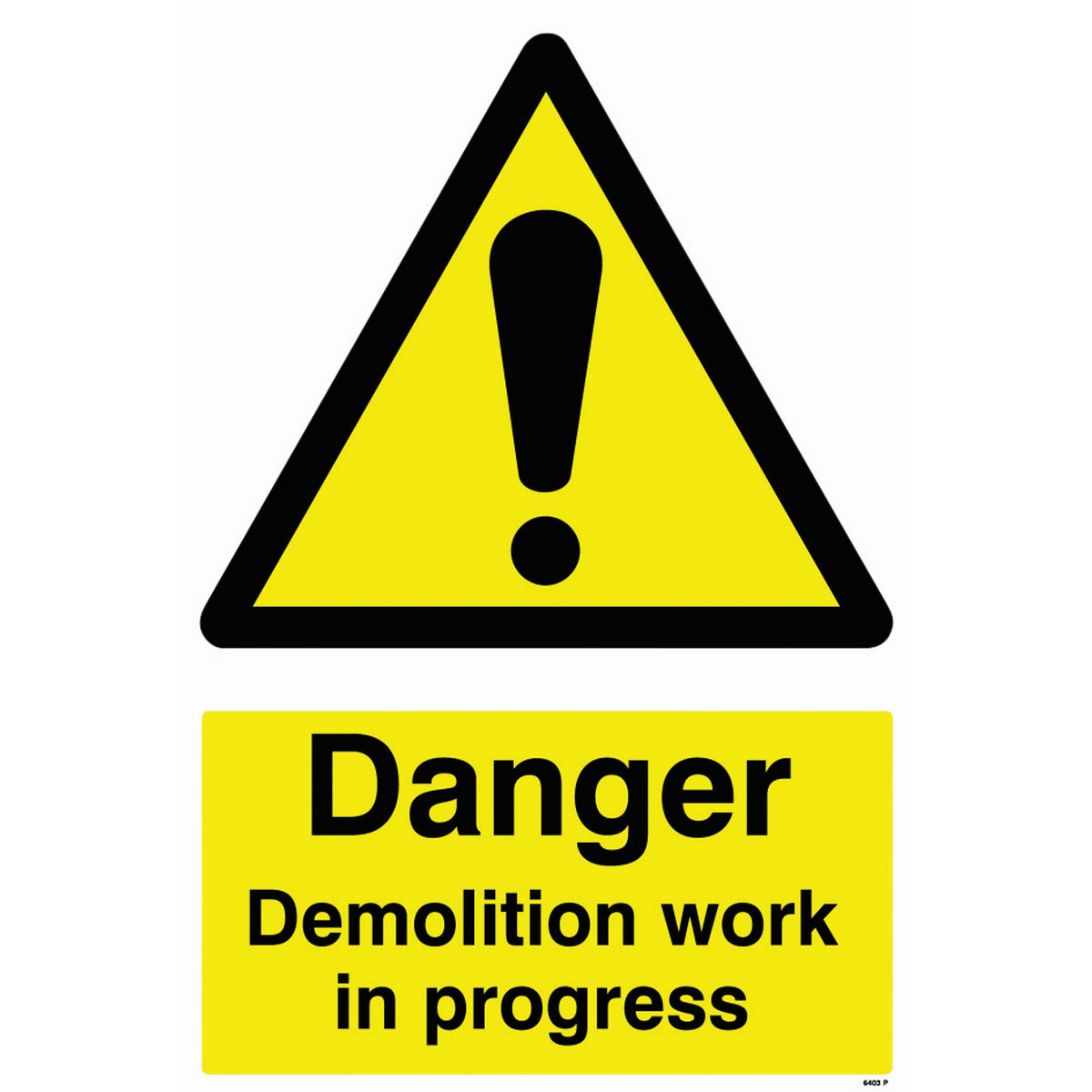 Sign; Danger Demolition - 600 mm x 400 mm